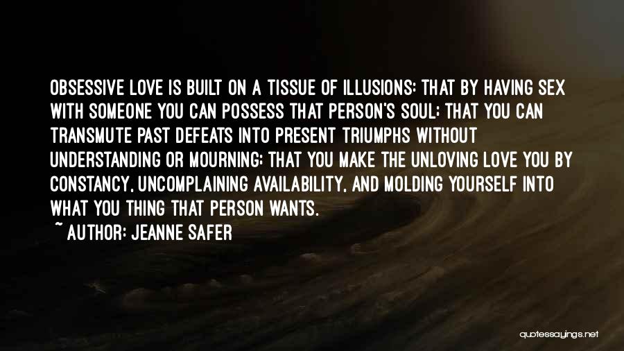 Undre Lindsay Quotes By Jeanne Safer