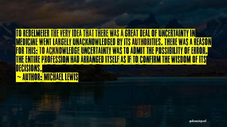 Undreamed Of Possibilities Quotes By Michael Lewis