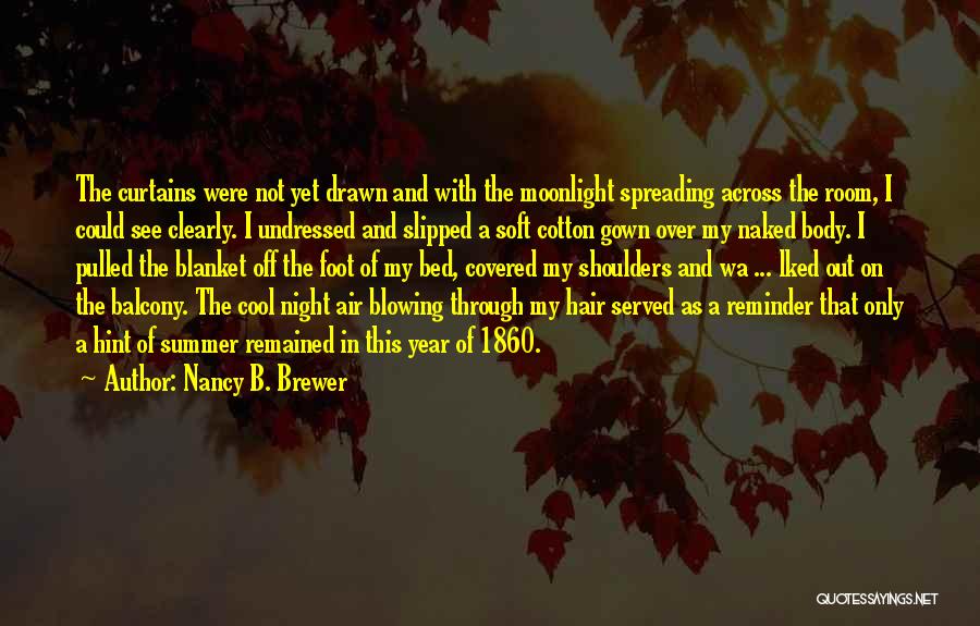 Undressed Quotes By Nancy B. Brewer