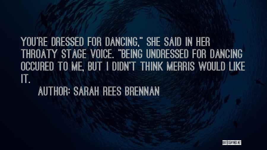 Undressed Quotes By Sarah Rees Brennan
