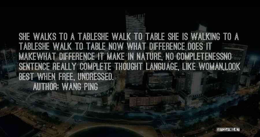 Undressed Quotes By Wang Ping