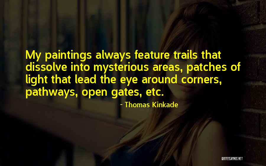 Undrest By The Sea Quotes By Thomas Kinkade Undrest By The Sea Quotes By Thomas Kinkade