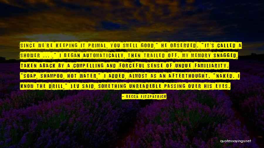 Undue Familiarity Quotes By Becca Fitzpatrick Undue Familiarity Quotes By Becca Fitzpatrick