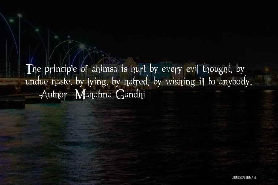 Undue Haste Quotes By Mahatma Gandhi