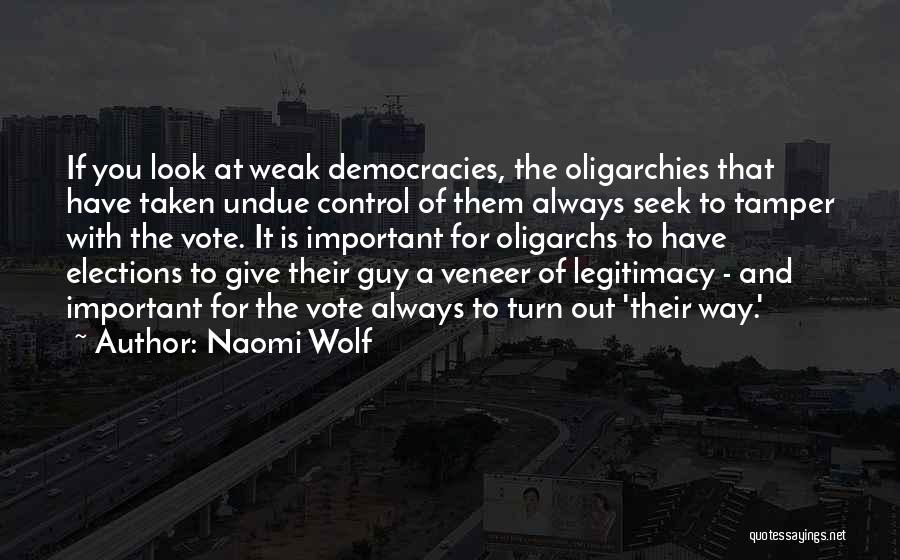 Undue Quotes By Naomi Wolf