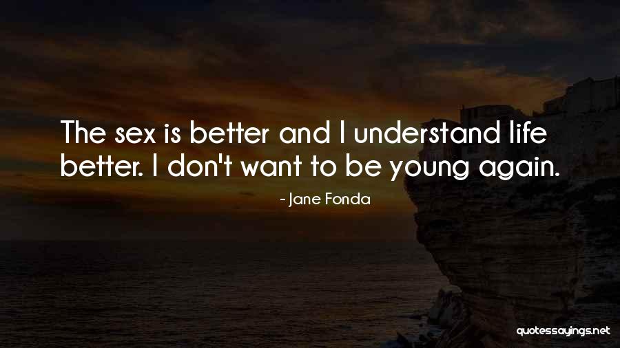 Undulant Quotes By Jane Fonda Undulant Quotes By Jane Fonda