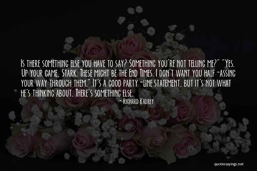 Undulant Quotes By Richard Kadrey Undulant Quotes By Richard Kadrey
