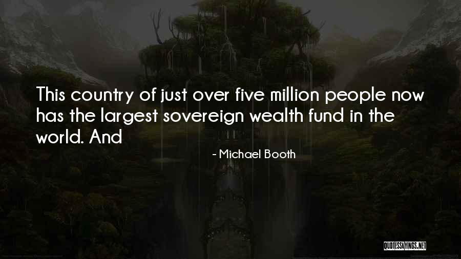 Undulent Quotes By Michael Booth Undulent Quotes By Michael Booth