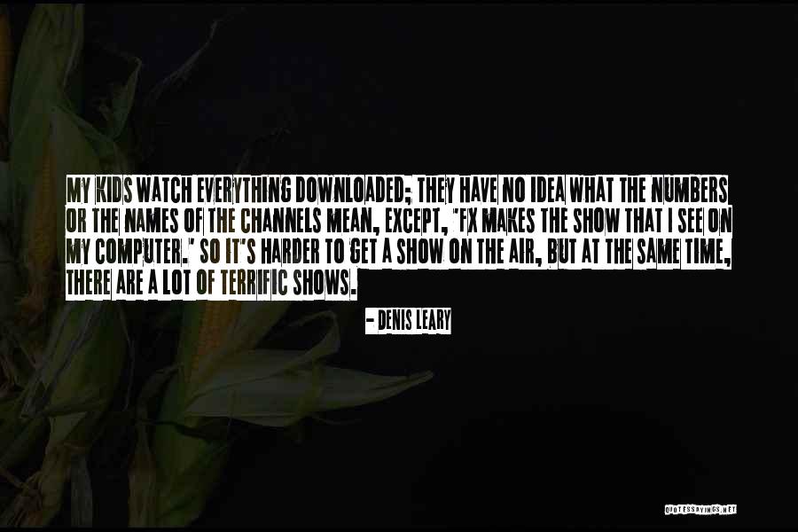 Unduly Held Quotes By Denis Leary Unduly Held Quotes By Denis Leary