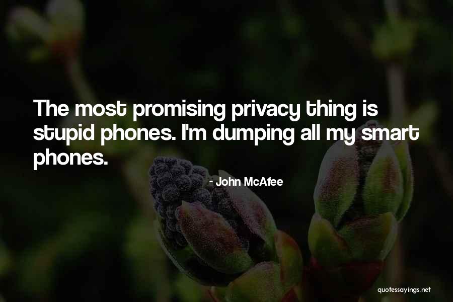Unduplicated Clients Quotes By John McAfee Unduplicated Clients Quotes By John McAfee