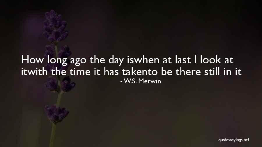 Undurraga Cabernet Quotes By W.S. Merwin Undurraga Cabernet Quotes By W.S. Merwin