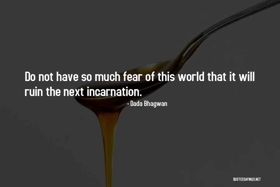 Undurraga Winery Quotes By Dada Bhagwan Undurraga Winery Quotes By Dada Bhagwan