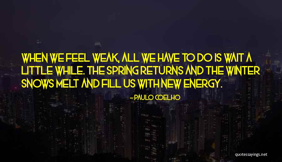 Undyed Yarn Quotes By Paulo Coelho Undyed Yarn Quotes By Paulo Coelho