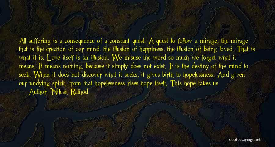 Undying Hope Quotes By Nilesh Rathod