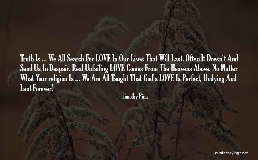 Undying Love Of God Quotes By Timothy Pina