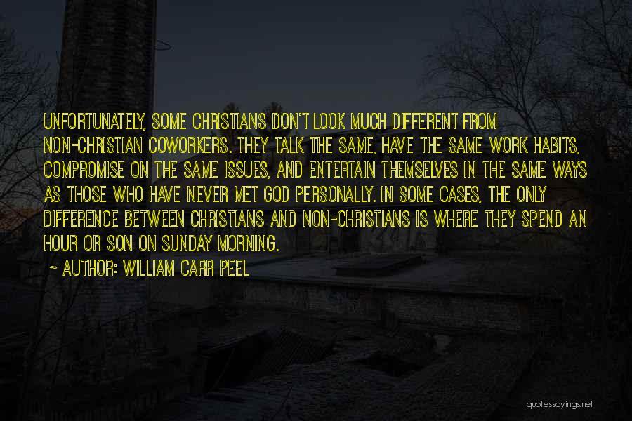 Undying Love Of God Quotes By William Carr Peel