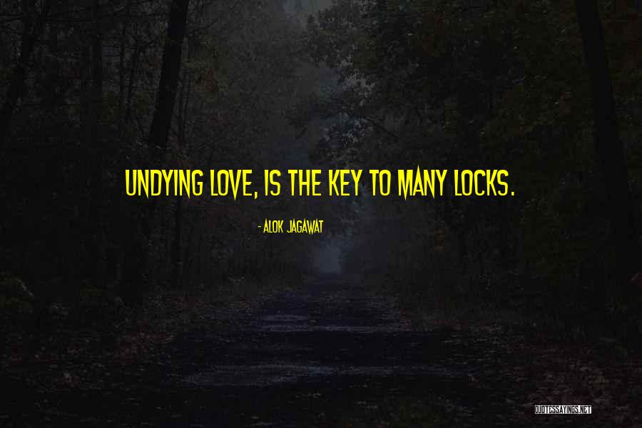 Undying Love Quotes By Alok Jagawat