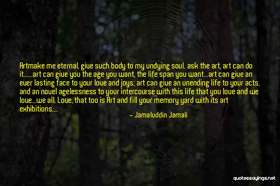 Undying Love Quotes By Jamaluddin Jamali