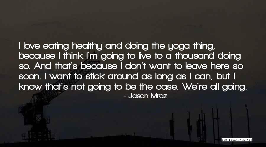 Une Mere Quotes By Jason Mraz Une Mere Quotes By Jason Mraz