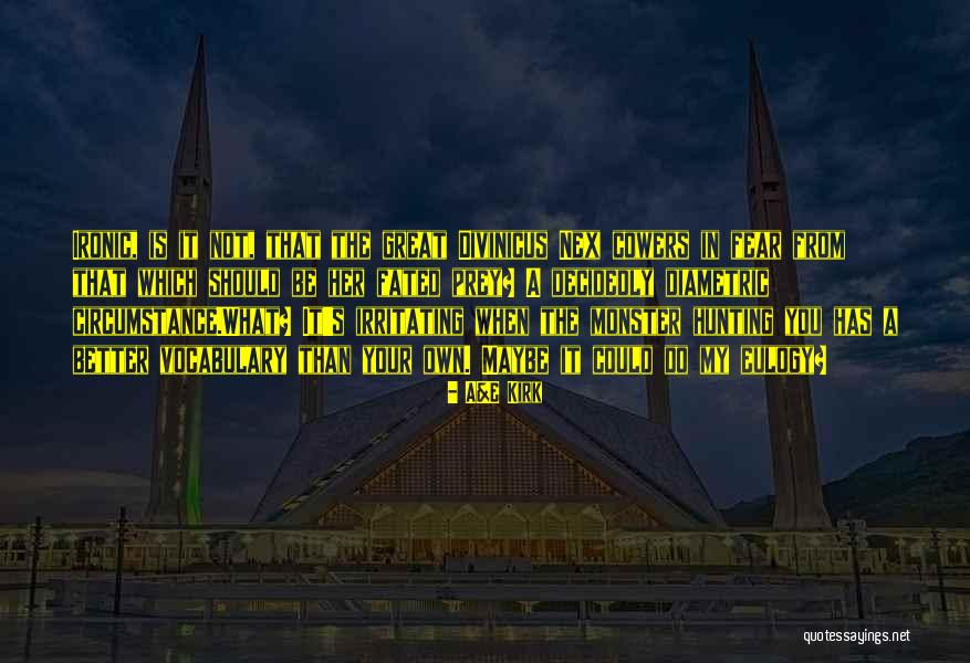 Unearned Blessings Quotes By A&E Kirk Unearned Blessings Quotes By A&E Kirk