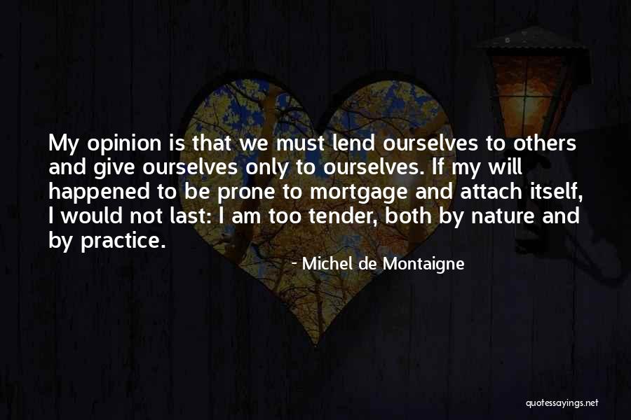 Unearned Privilege Quotes By Michel De Montaigne Unearned Privilege Quotes By Michel De Montaigne