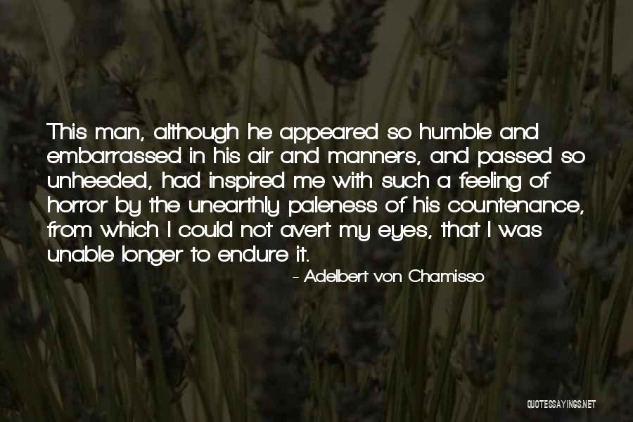 Unearthly Quotes By Adelbert Von Chamisso