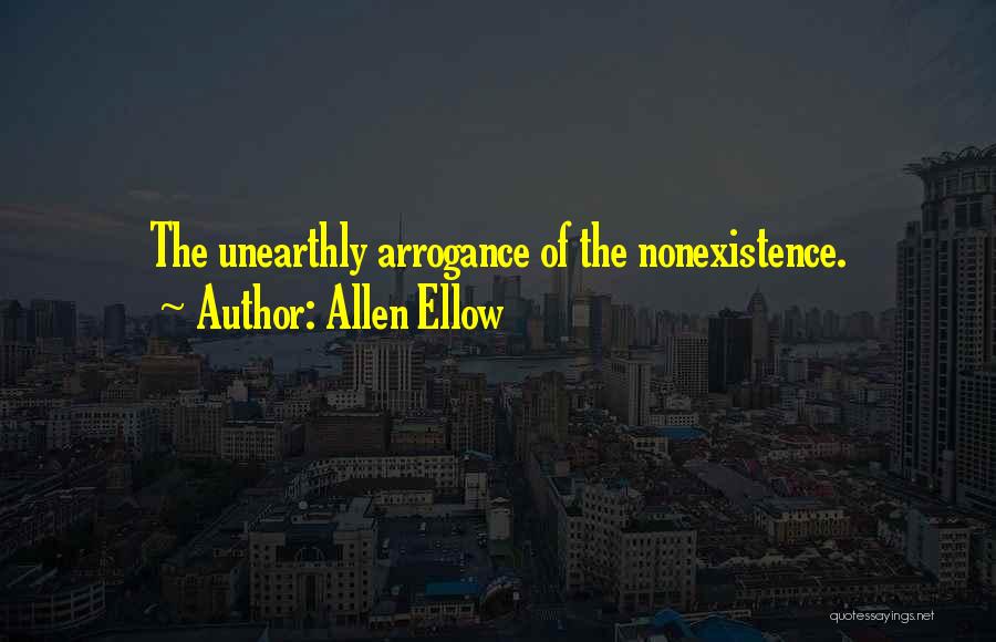 Unearthly Quotes By Allen Ellow