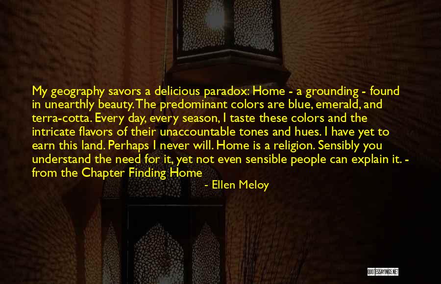 Unearthly Quotes By Ellen Meloy