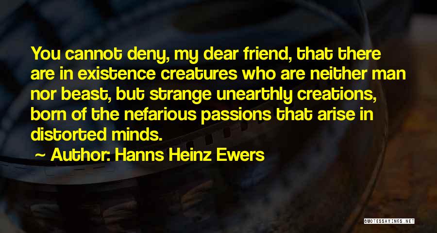 Unearthly Quotes By Hanns Heinz Ewers