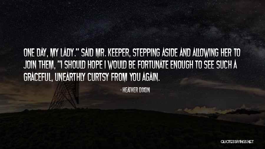 Unearthly Quotes By Heather Dixon Unearthly Quotes By Heather Dixon