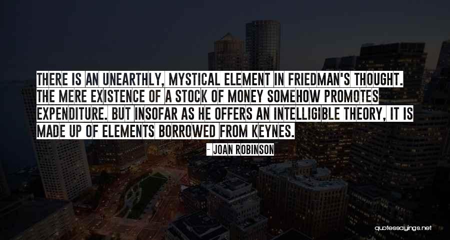 Unearthly Quotes By Joan Robinson