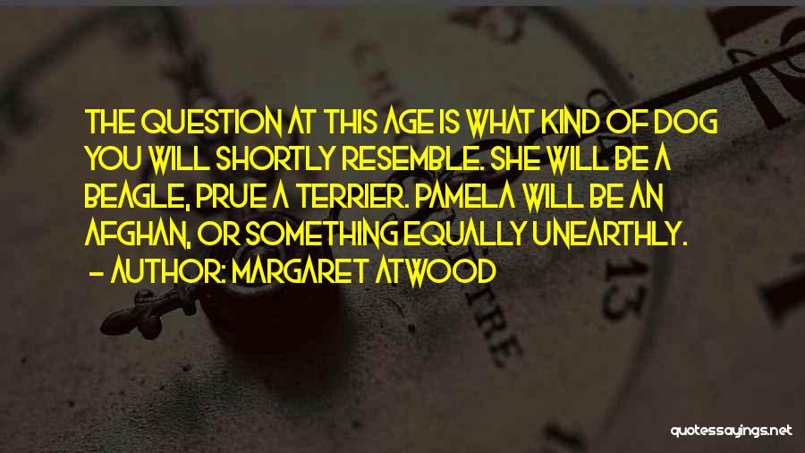 Unearthly Quotes By Margaret Atwood