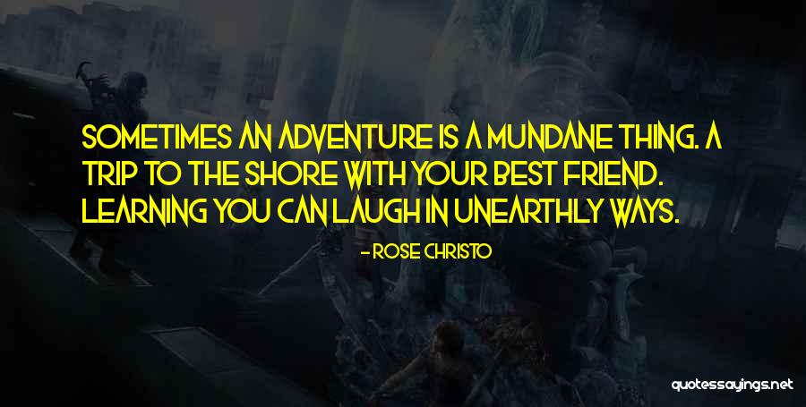 Unearthly Quotes By Rose Christo