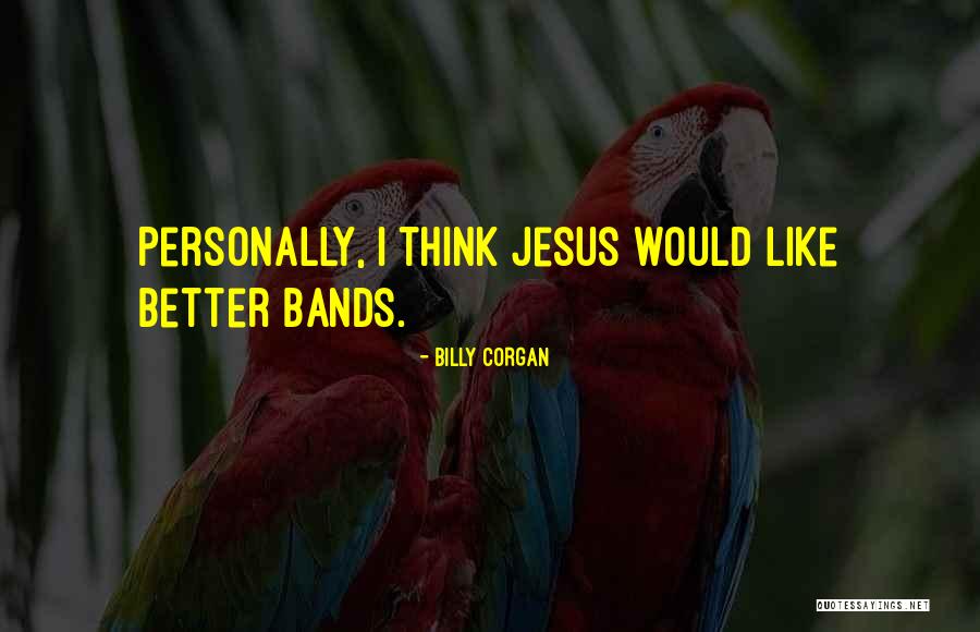 Unearthly Series Quotes By Billy Corgan Unearthly Series Quotes By Billy Corgan