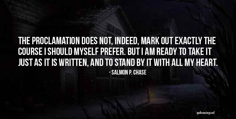 Unearthly Trance Quotes By Salmon P. Chase Unearthly Trance Quotes By Salmon P. Chase