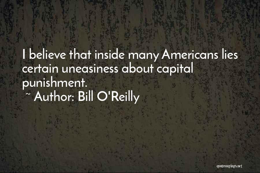 Uneasiness Quotes By Bill O'Reilly