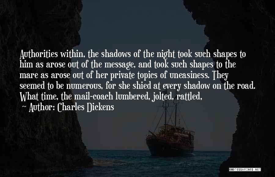 Uneasiness Quotes By Charles Dickens