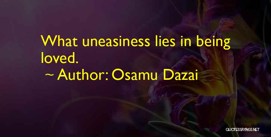 Uneasiness Quotes By Osamu Dazai