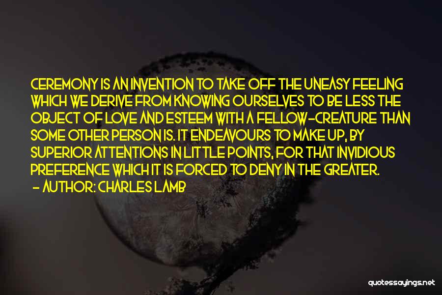 Uneasy Love Quotes By Charles Lamb