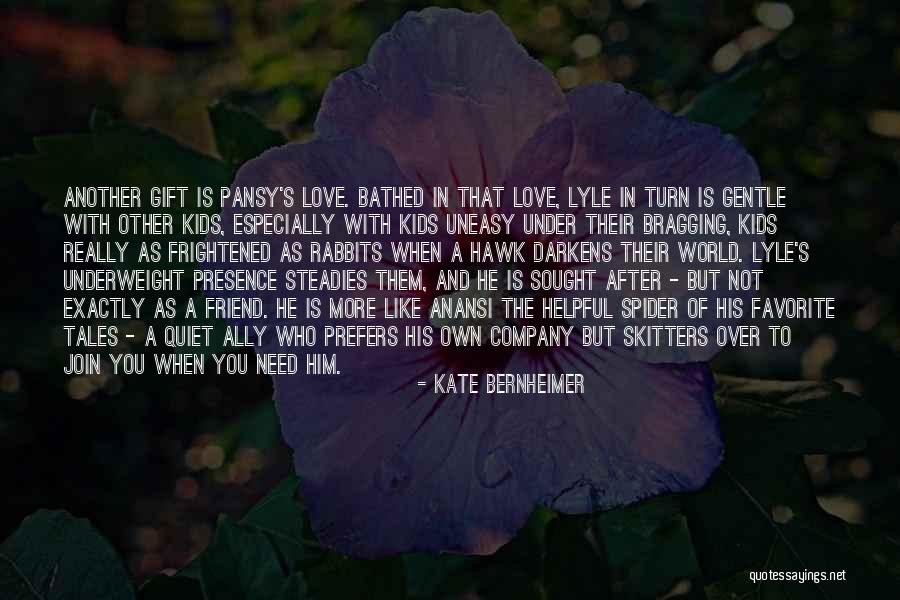 Uneasy Love Quotes By Kate Bernheimer