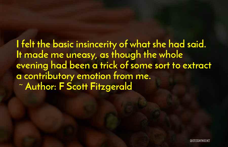 Uneasy Quotes By F Scott Fitzgerald