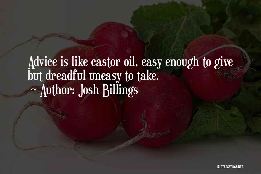 Uneasy Quotes By Josh Billings