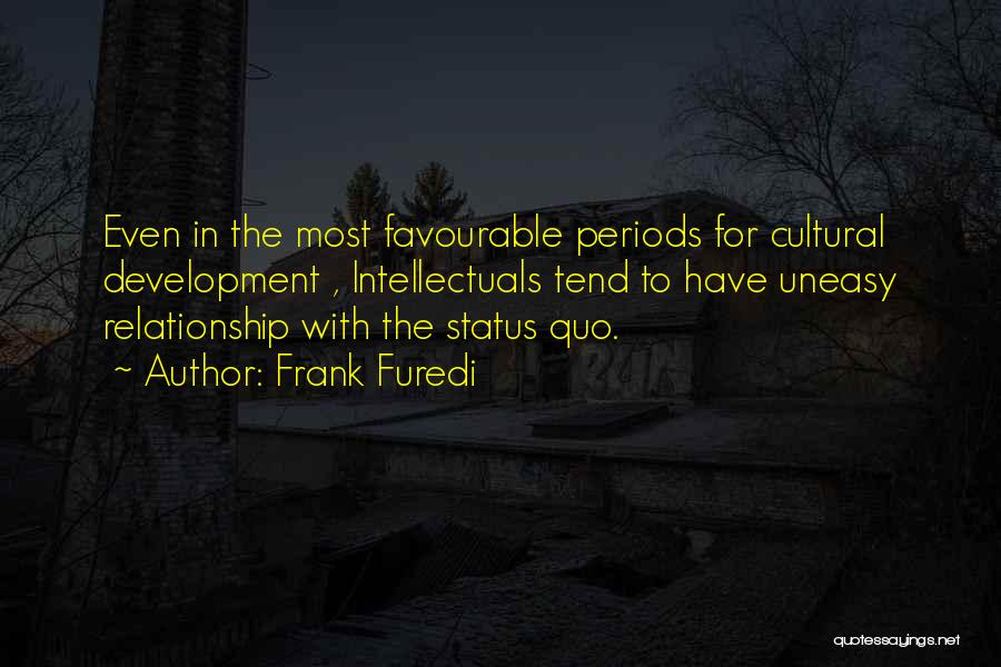 Uneasy Relationship Quotes By Frank Furedi