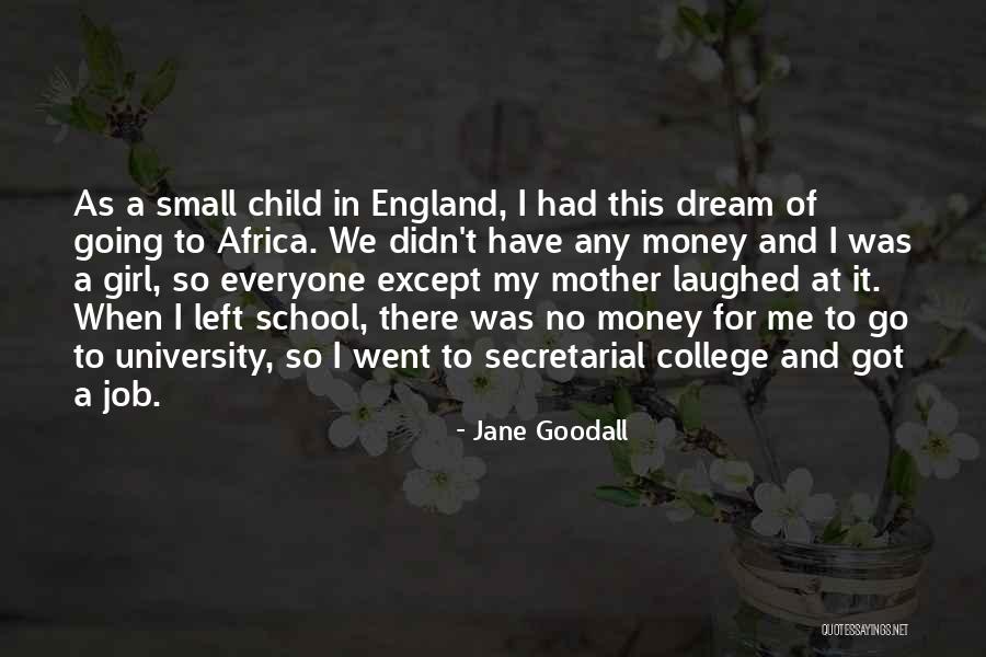 Unedited Cheerleader Quotes By Jane Goodall Unedited Cheerleader Quotes By Jane Goodall