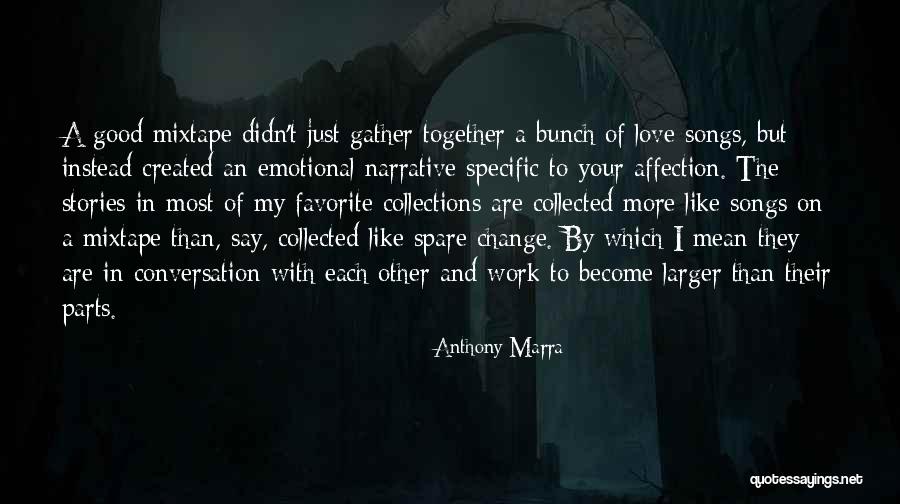 Unedited Footage Quotes By Anthony Marra Unedited Footage Quotes By Anthony Marra