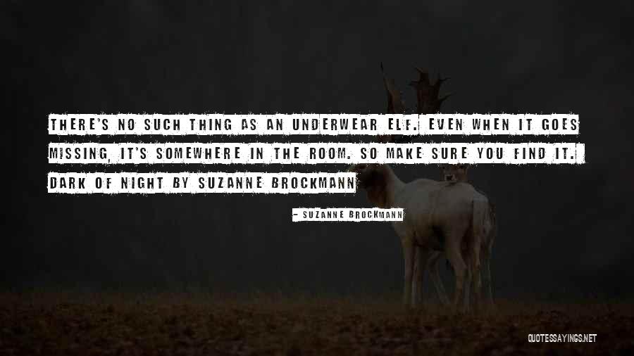 Unelma Sheets Quotes By Suzanne Brockmann Unelma Sheets Quotes By Suzanne Brockmann