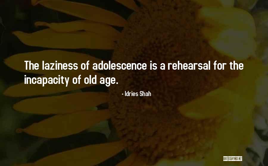 Unelmatarha Quotes By Idries Shah Unelmatarha Quotes By Idries Shah