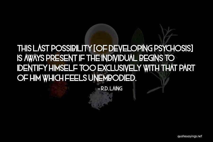Unembodied Quotes By R.D. Laing Unembodied Quotes By R.D. Laing