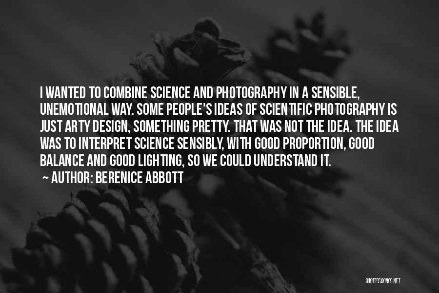 Unemotional Quotes By Berenice Abbott