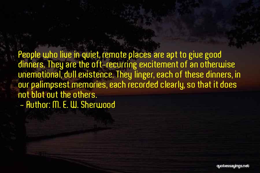 Unemotional Quotes By M. E. W. Sherwood